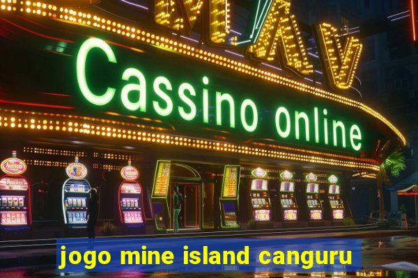 jogo mine island canguru